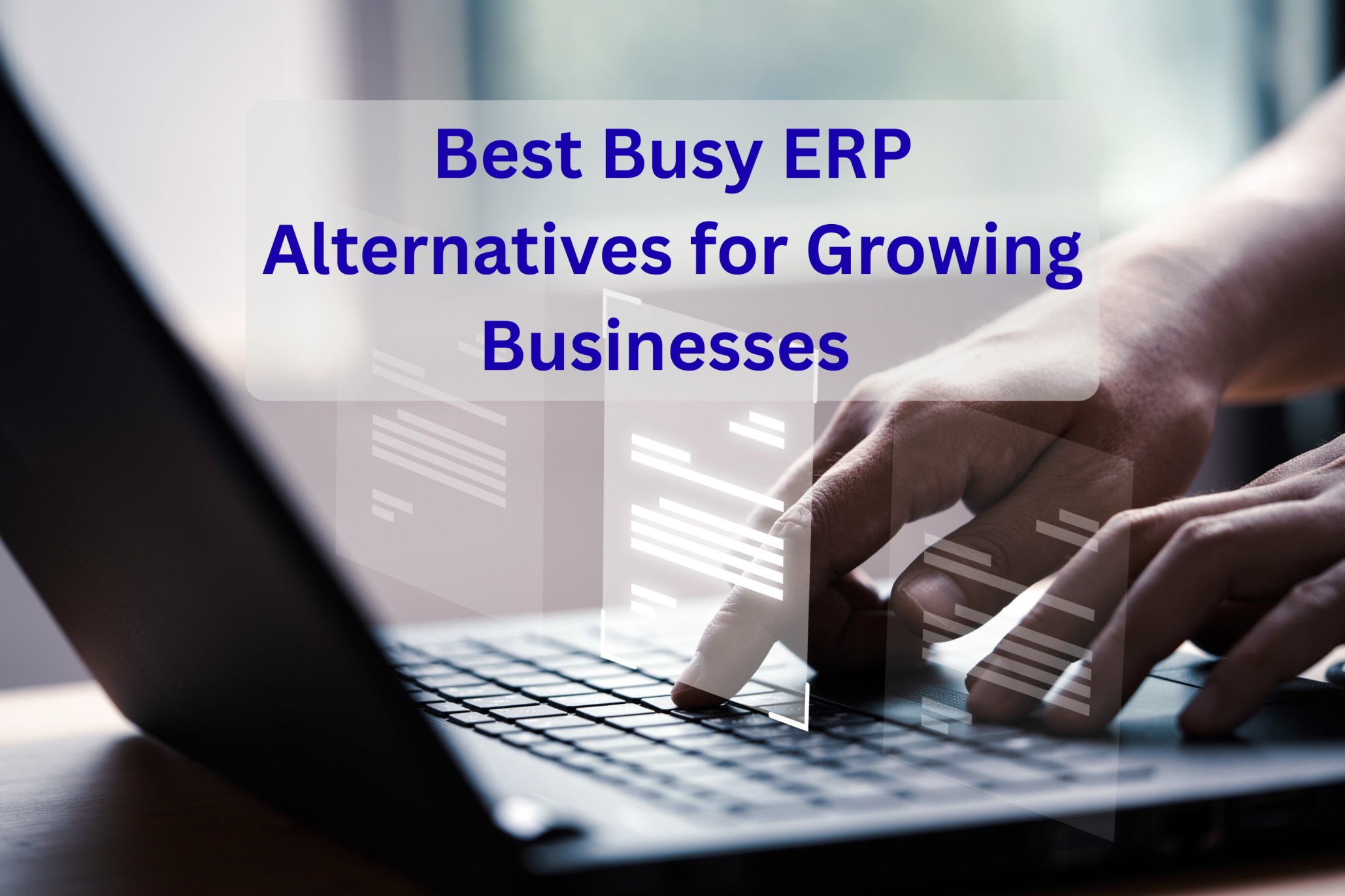 Best Busy ERP Alternatives for Growing Businesses