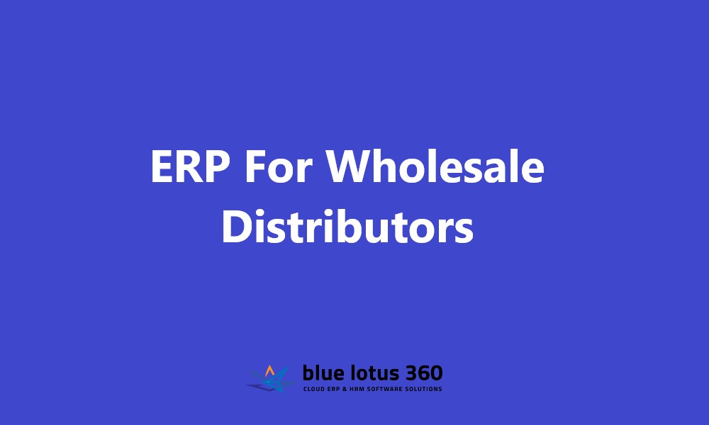 ERP For Wholesale Distributors