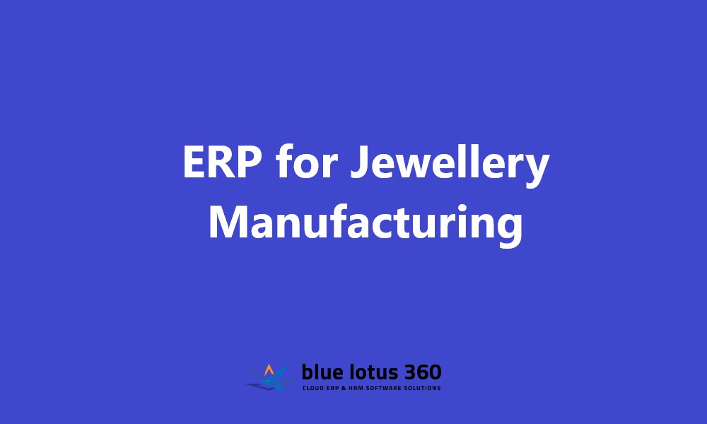 ERP for Jewellery Manufacturing