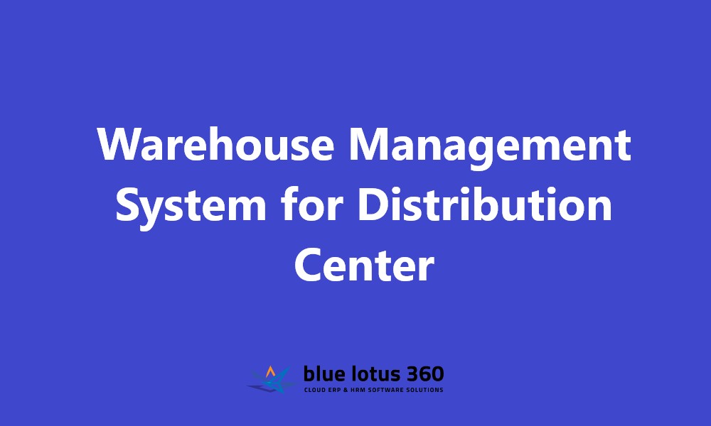 Warehouse Management System for Distribution Center